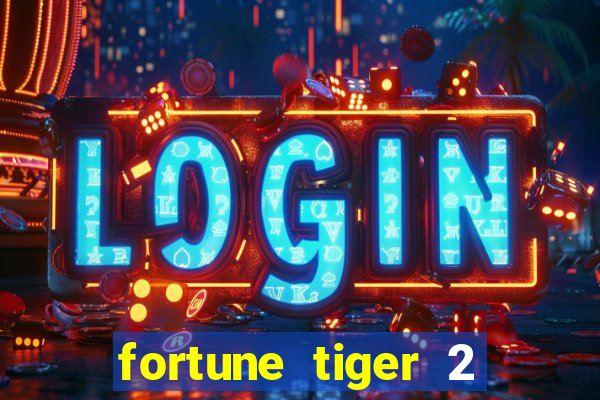 fortune tiger 2 revenge demo